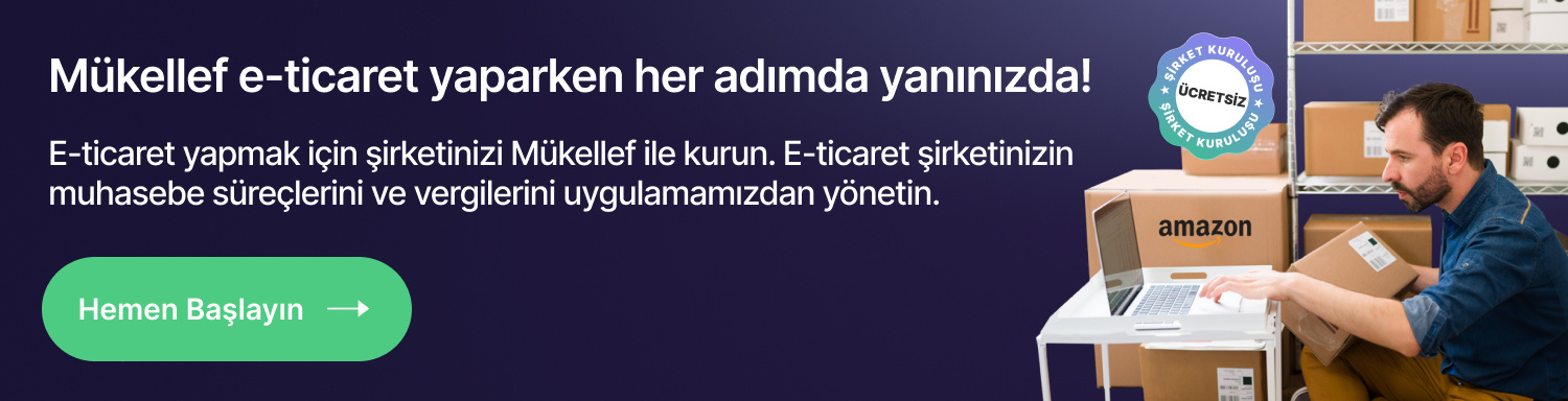Mükellef e-ticaret yaparken her adımda yanınızda!