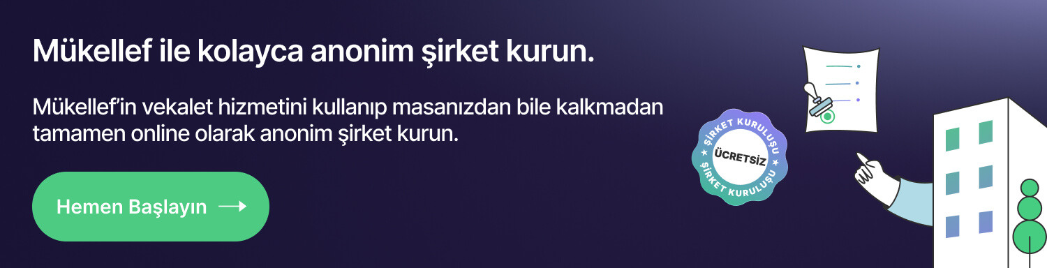 Mükellef ile kolayca anonim şirket kurun.